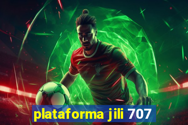 plataforma jili 707